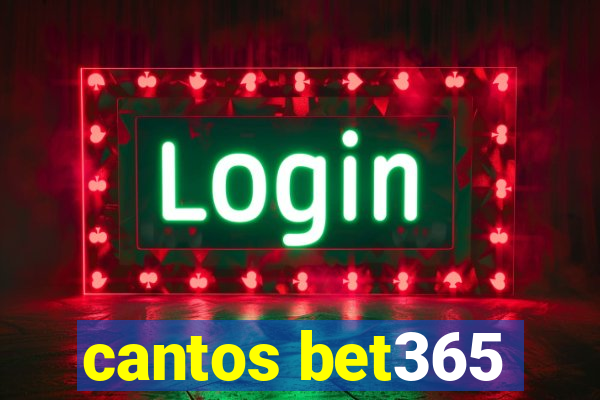 cantos bet365